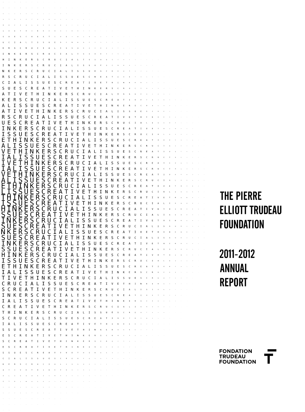 2011-2012 Annual Report the Pierre Elliott Trudeau Foundation