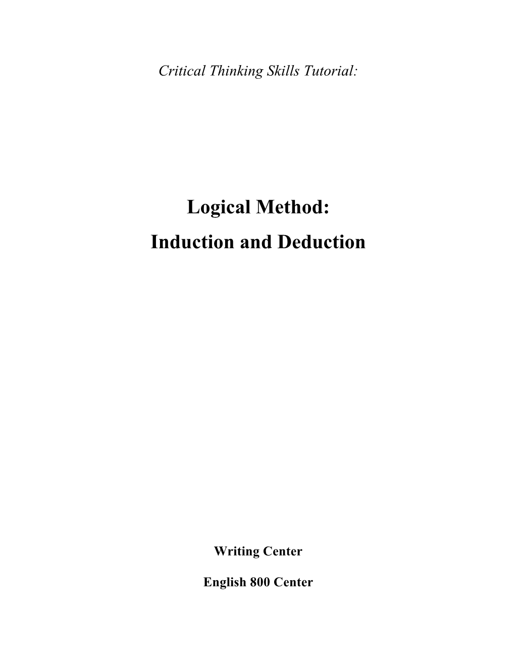 Logical Method: Induction and Deduction