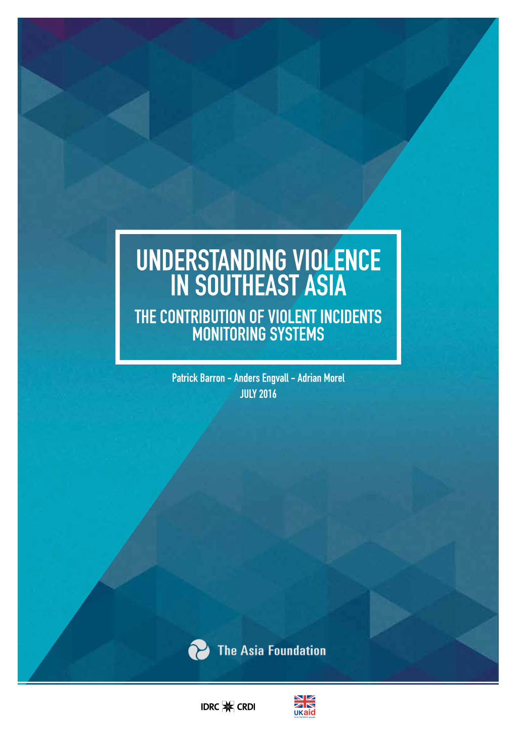 Understanding Violence in Southeast Asia the Contribution of Violent Incidents Monitoring Systems