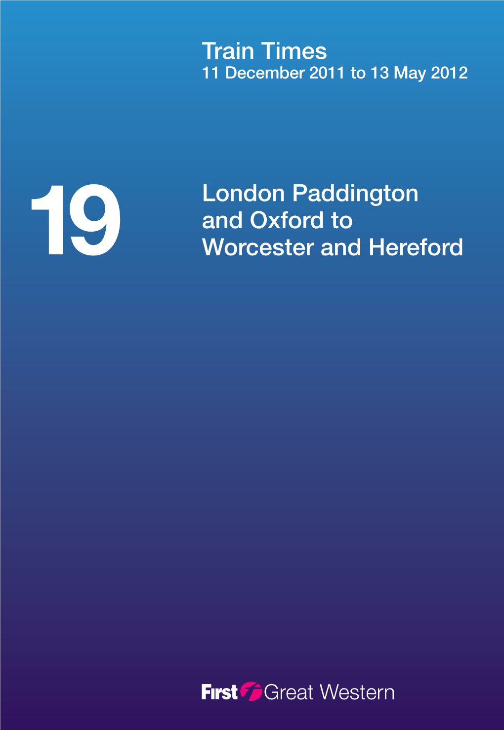 London Paddington and Oxford to Worcester and Hereford Train Times