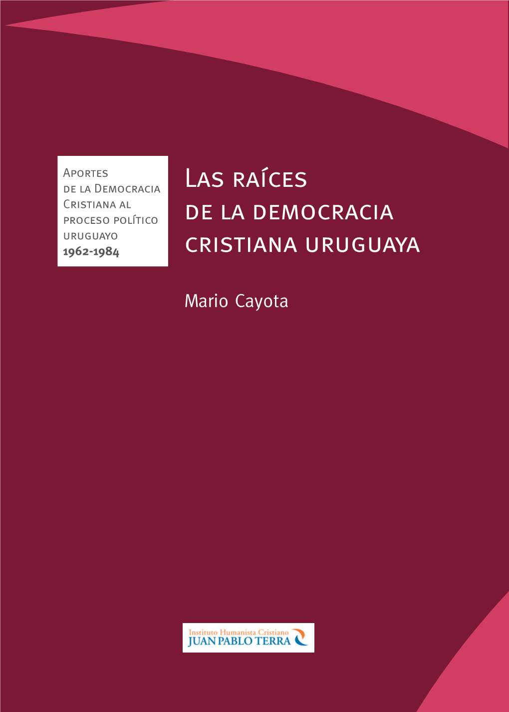 Las Raíces De La Democracia Cristiana Uruguaya