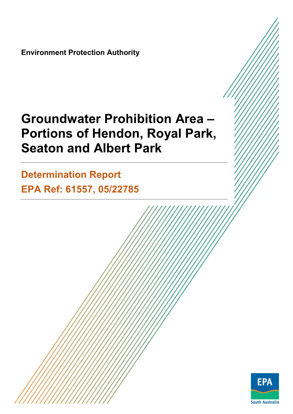 Groundwater Prohibition Area – Portions of Hendon, Royal Park, Seaton and Albert Park
