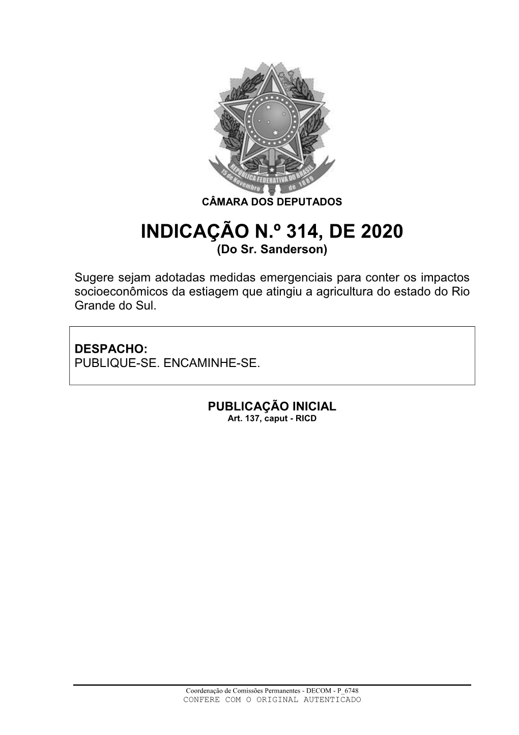 INDICAÇÃO N.º 314, DE 2020 (Do Sr