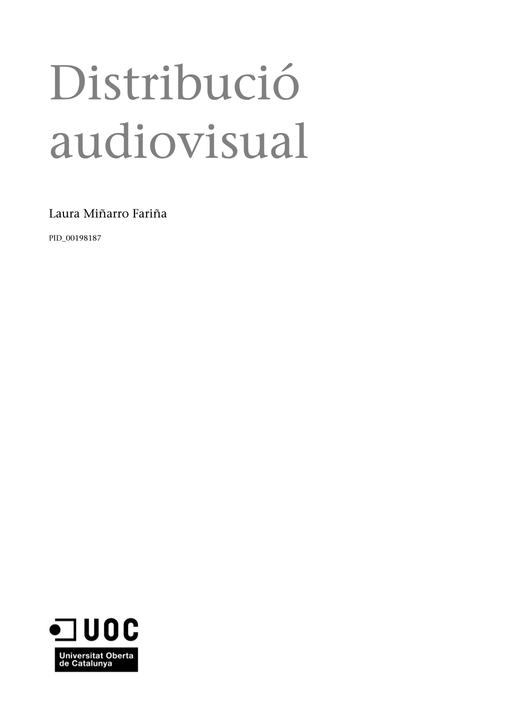 Distribució Audiovisual, Febrer 2013