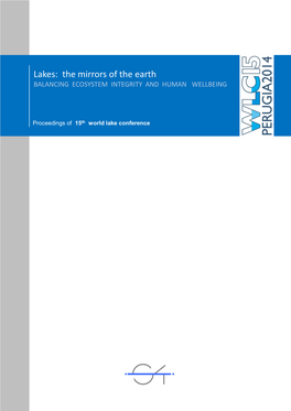 Lakes: the Mirrors of the Earth BALANCING ECOSYSTEM INTEGRITY and HUMAN WELLBEING