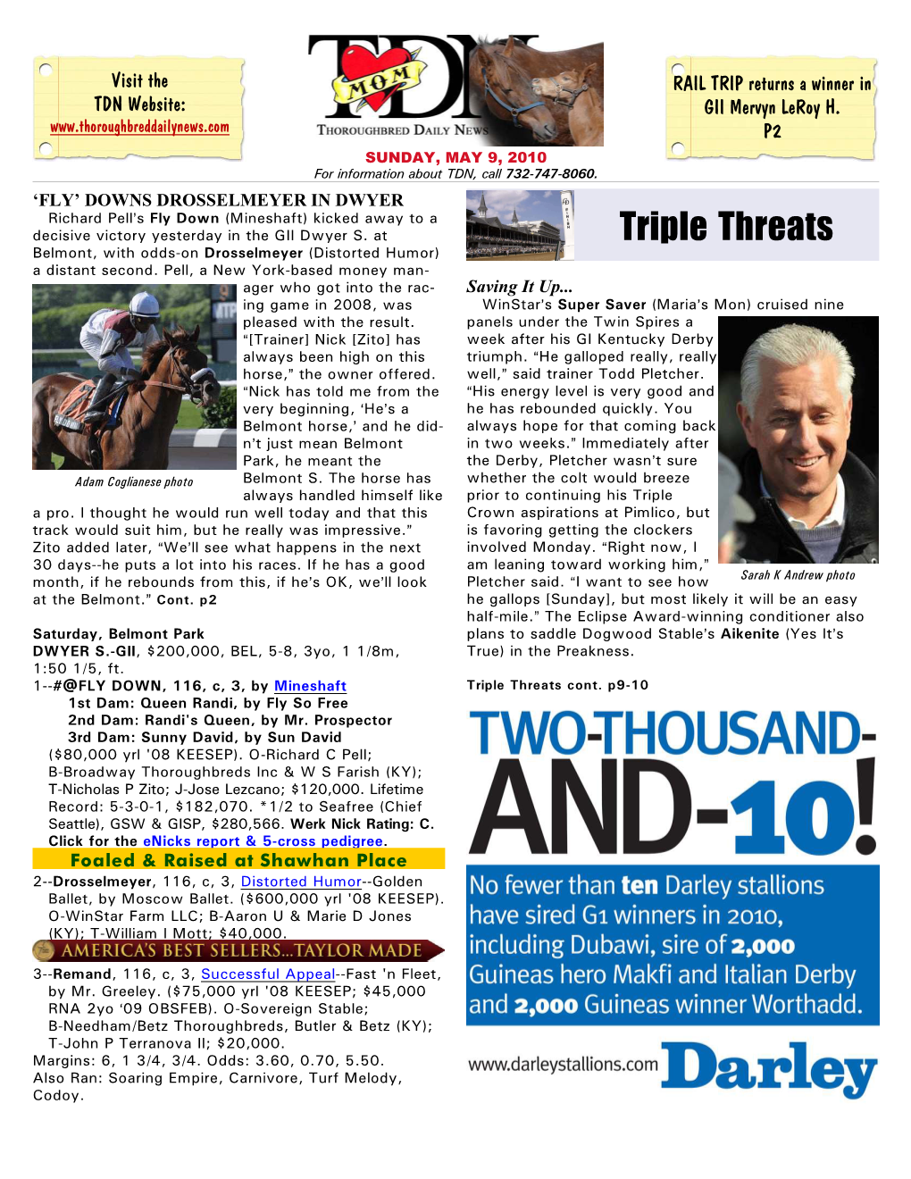 Triple Threats Belmont, with Odds-On Drosselmeyer (Distorted Humor) a Distant Second