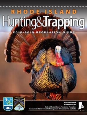 RHODE ISLAND Hunting&Trapping 2018-2019 REGULATION GUIDE