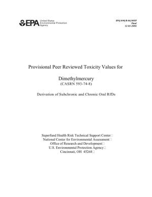PROVISIONAL PEER REVIEWED TOXICITY VALUES for DIMETHYLMERCURY (CASRN 593-74-8) Derivation of Subchronic and Chronic Oral Rfds