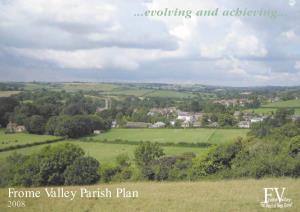 Frome Valley Parish Plan 2008 Contents