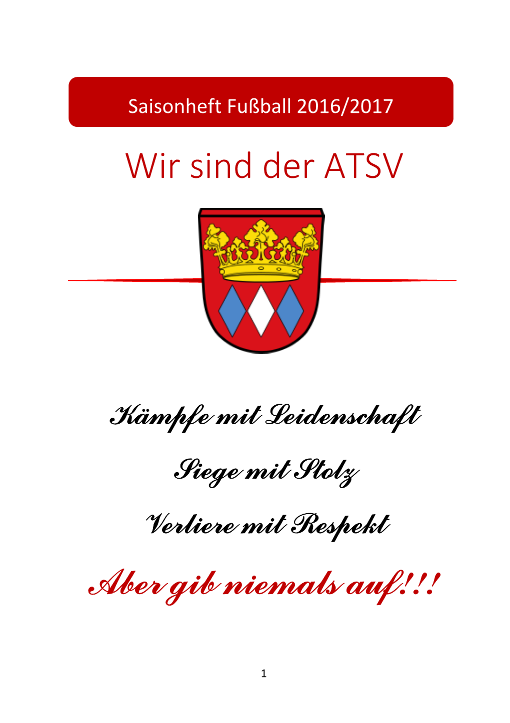 Wir Sind Der ATSV Aber Gib Niemals Auf!!!