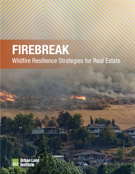 Firebreak: Wildfire Resilience Strategies for Real Estate