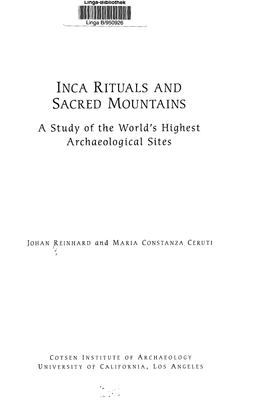 INCA RITUALS and SACRED MOUNTAINS a Study of the World's Highest Archaeological Sites