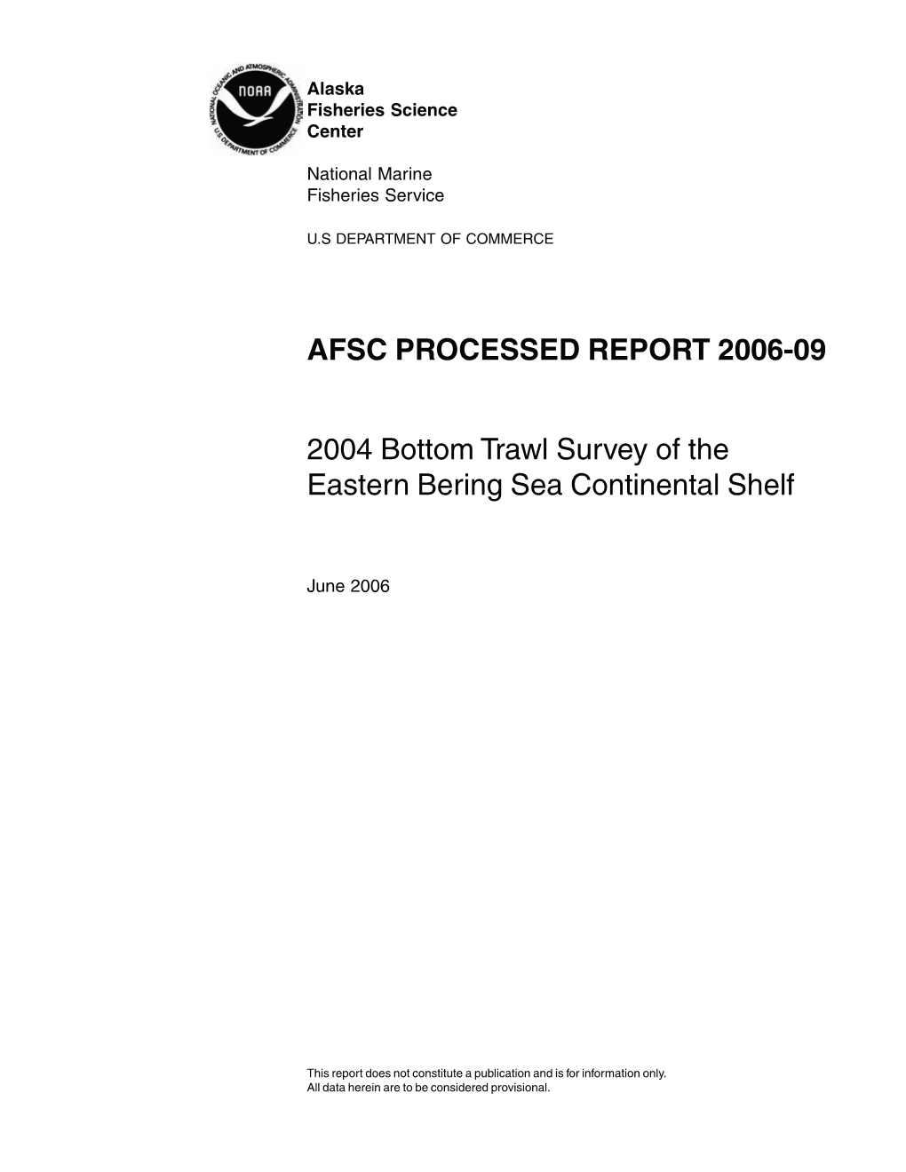 2004 Bottom Trawl Survey of the Eastern Bering Sea Continental Shelf