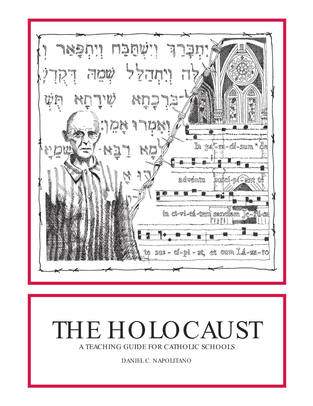 The Holocaust: a Teaching Guide for Catholic Schools