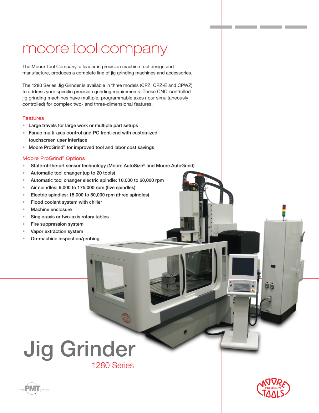 1280 Series Jig Grinder Is Available in Three Models (CPZ, CPZ-E and CPWZ) to Address Your Specific Precision Grinding Requirements