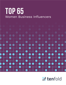 Top 65 Women Business Influencers 04TOP 65 Women Business Influencers TABLE of Contents 01 Why