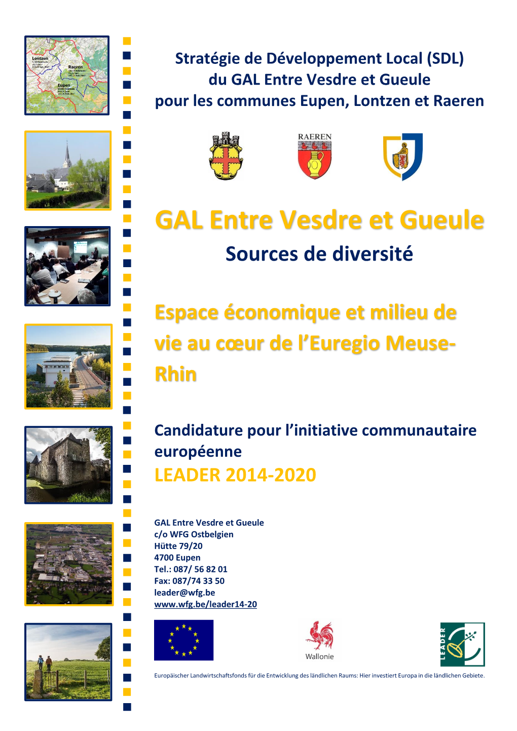 GAL Entre Vesdre Et Gueule Pour Les Communes Eupen, Lontzen Et Raeren