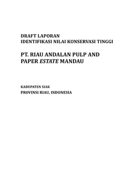 Pt. Riau Andalan Pulp and Paper Estate Mandau