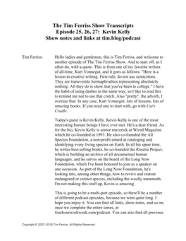 The Tim Ferriss Show Transcripts Episode 25, 26, 27: Kevin Kelly Show Notes and Links at Tim.Blog/Podcast