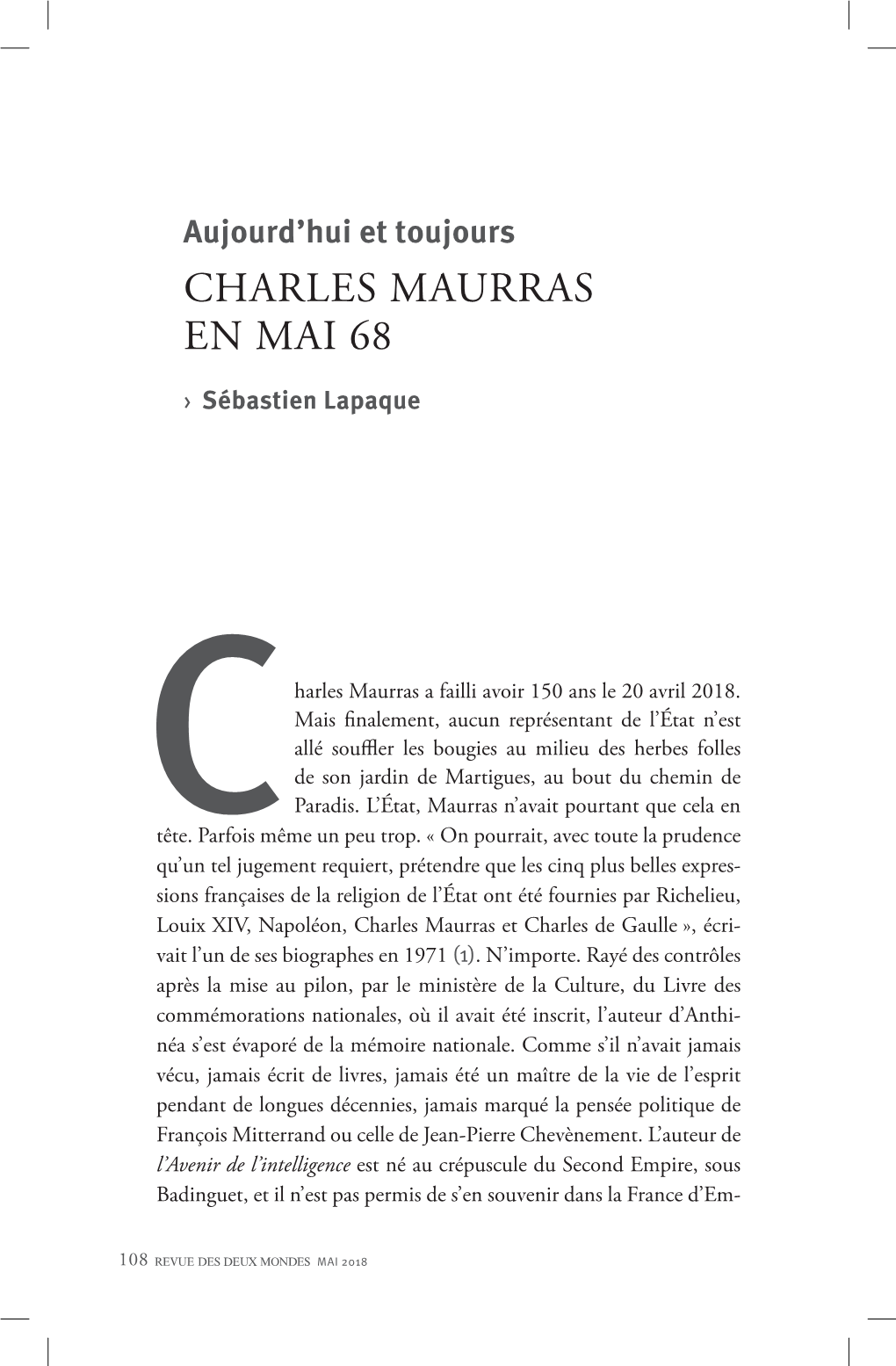 CHARLES MAURRAS EN MAI 68 › Sébastien Lapaque