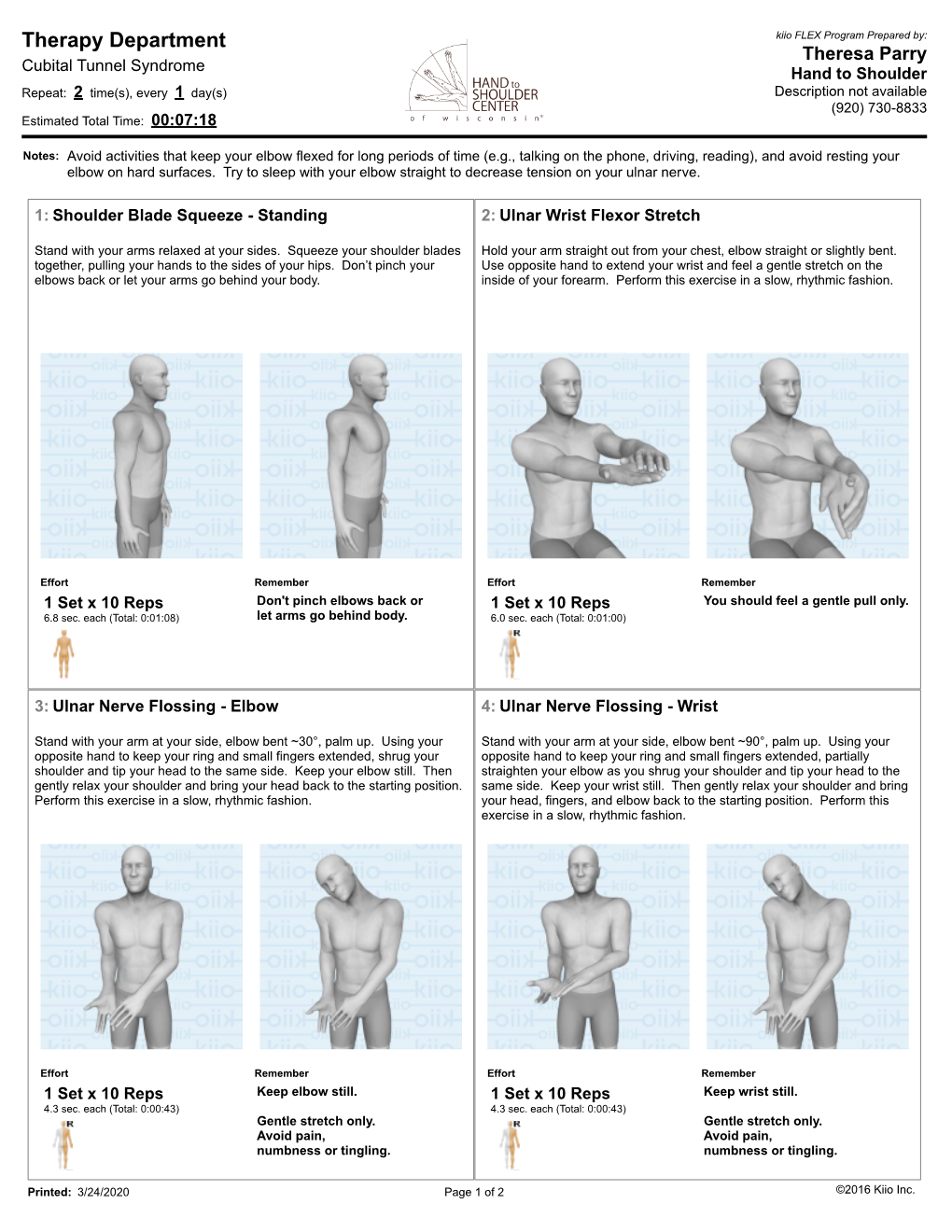 Cubital Tunnel Syndrome Hand to Shoulder Repeat: 2 Time(S), Every 1 Day(S) Description Not Available (920) 730-8833 Estimated Total Time: 00:07:18