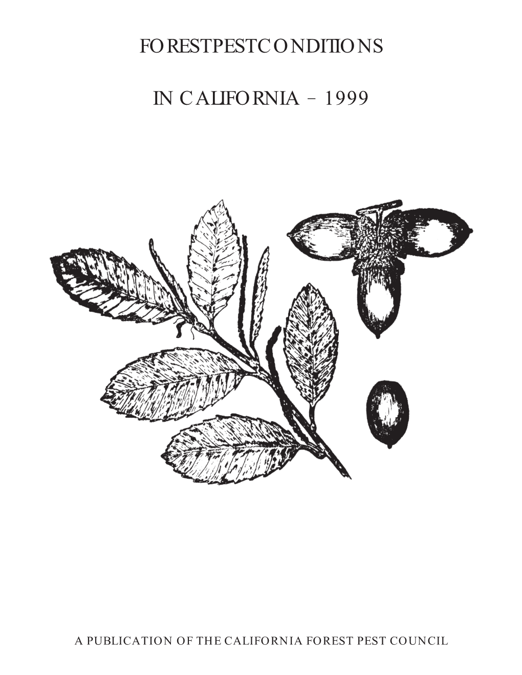 Forest Pest Conditions in California, 1999