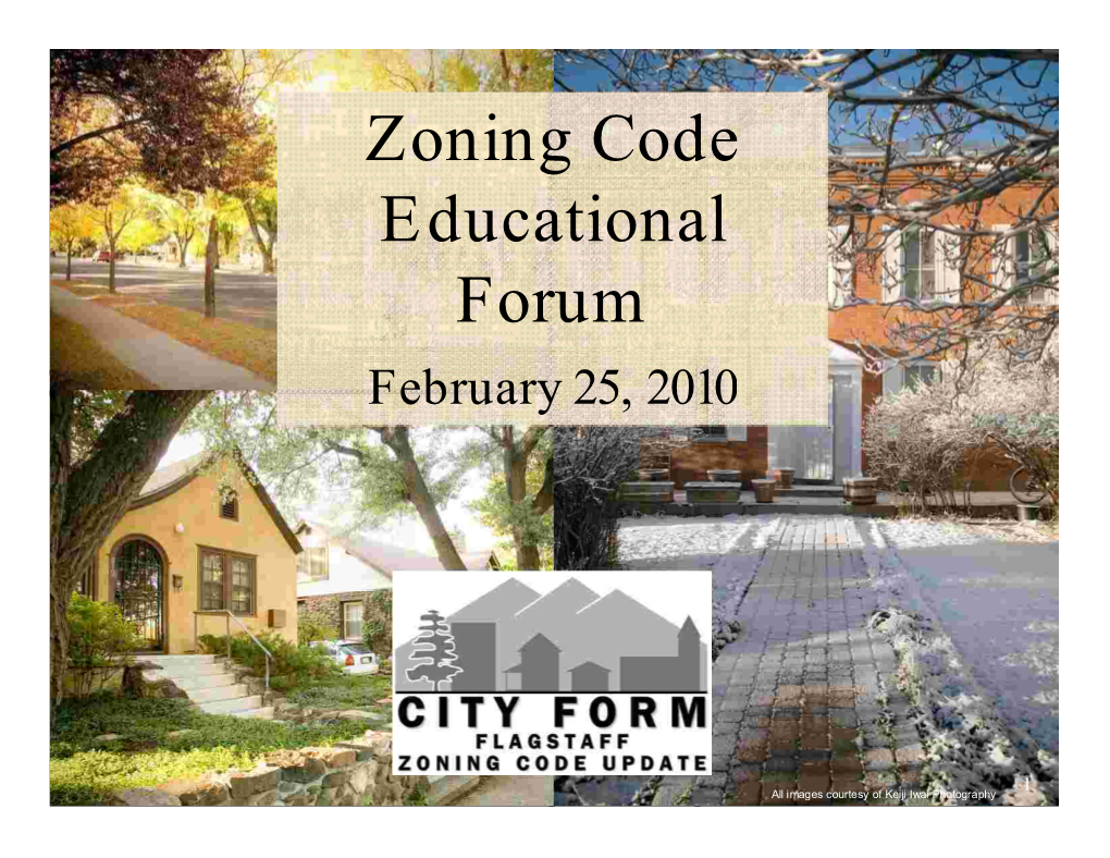 Zoning Code Educational Forum February 25, 2010