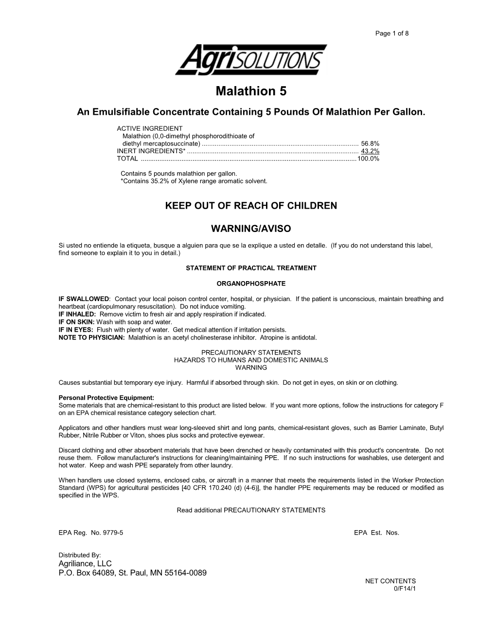 Malathion 5 an Emulsifiable Concentrate Containing 5 Pounds of Malathion Per Gallon