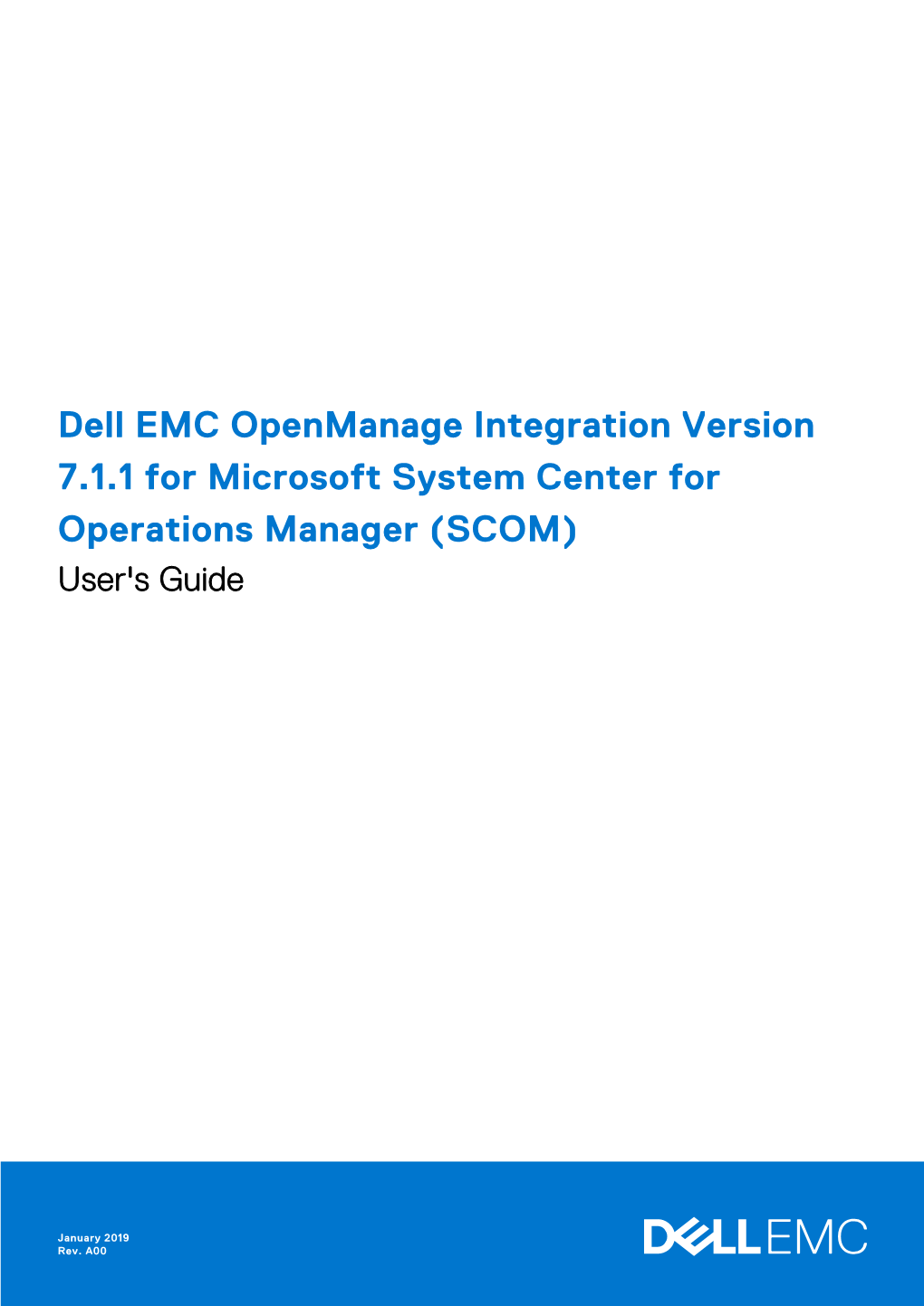 Dell EMC Openmanage Integration Version 7.1.1 for Microsoft System Center for Operations Manager (SCOM) User's Guide