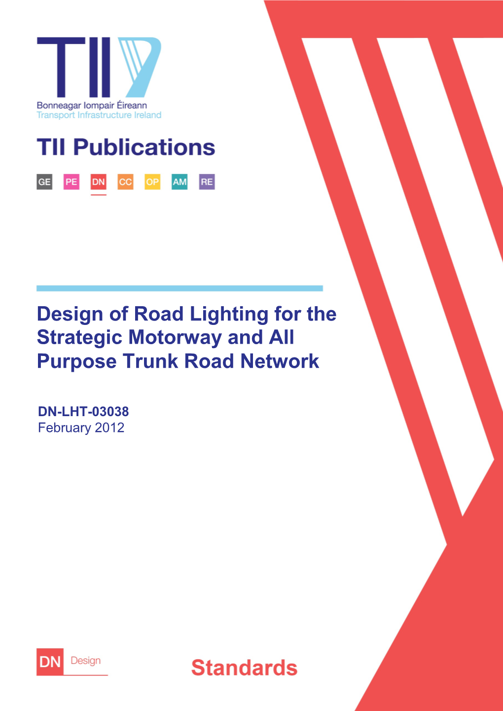Design of Road Lighting for the Strategic Motorway and All Purpose Trunk Road Network