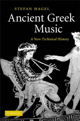 Ancient Greek Music a New Technical History