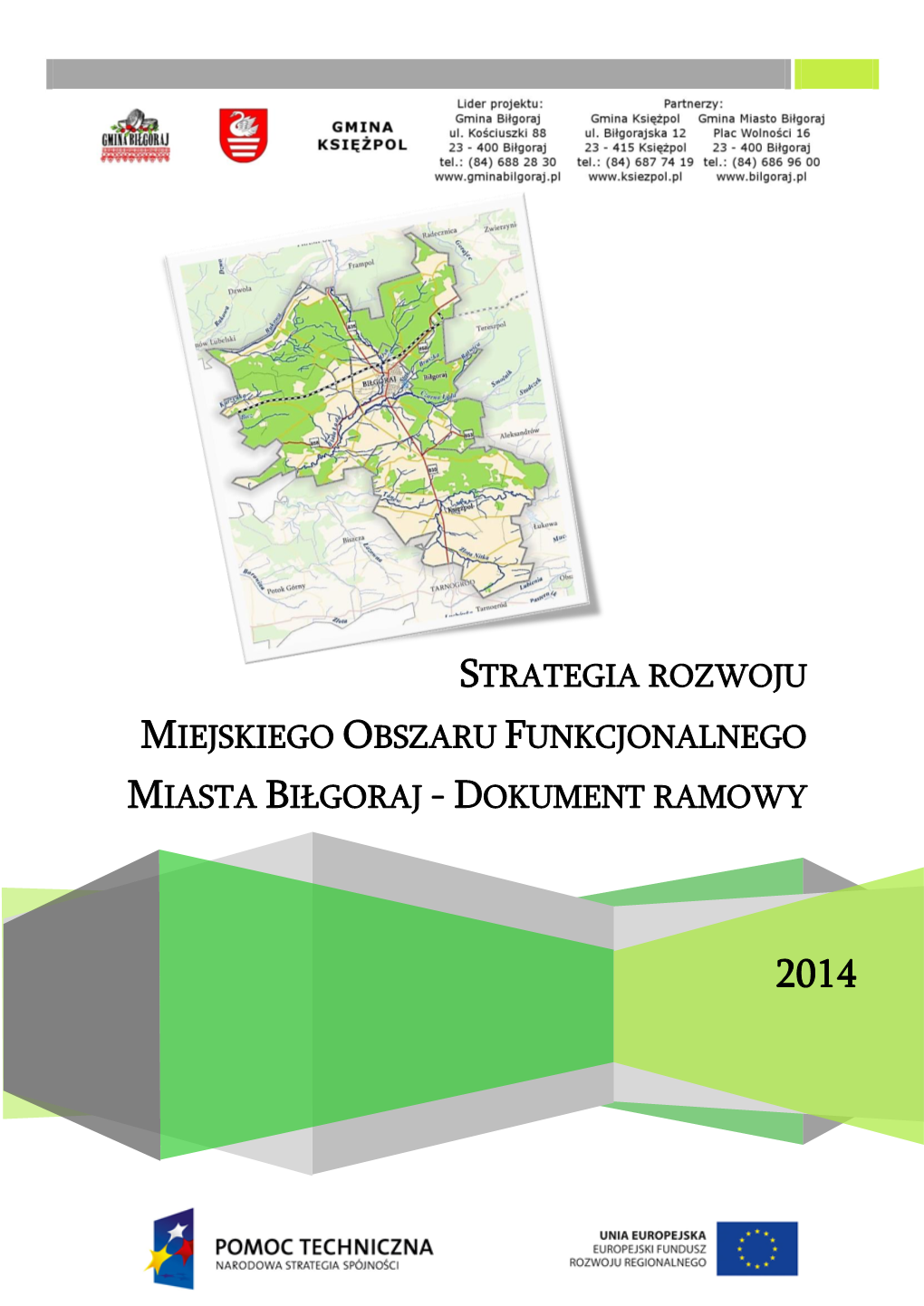 Strategia Rozwoju Miejskiego Obszaru Funkcjonalnego Miasta Biłgoraj - Dokument Ramowy