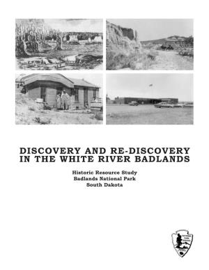 Discovery and Re-Discovery in the White River Badlands: Historic Resource Study