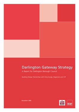 Darlington Gateway Strategy a Report for Darlington Borough Council