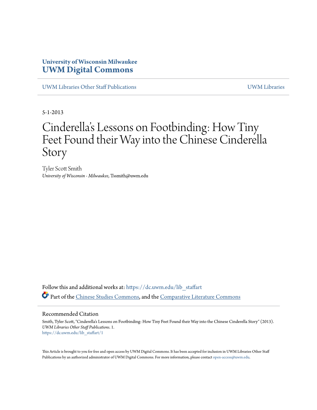 How Tiny Feet Found Their Way Into the Chinese Cinderella Story Tyler Scott Miths University of Wisconsin - Milwaukee, Tssmith@Uwm.Edu
