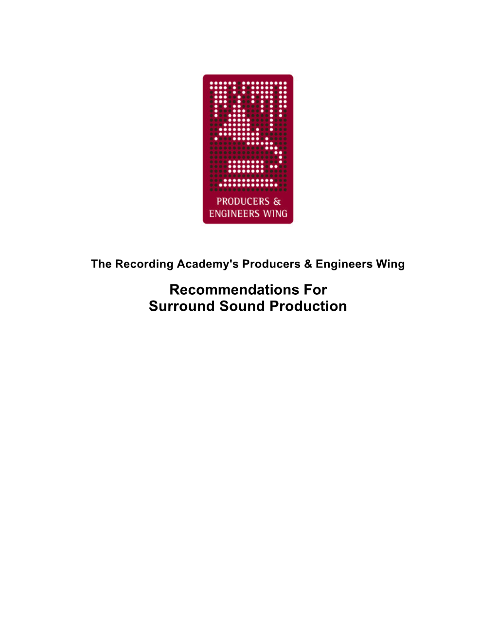 Recommendations for Surround Sound Production