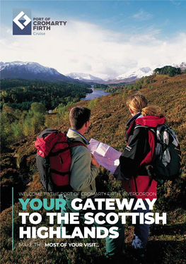 Your Gateway to the Scottish Highlands Make the Mostofyour Visit