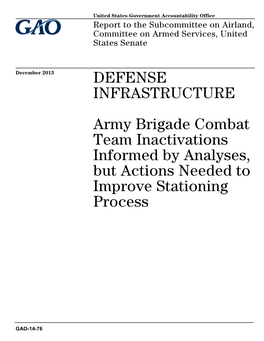 GAO-14-76, Defense Infrastructure, Army Brigade Combat Team Inactivations Informed by Analyses, but Actions Needed to Improve St
