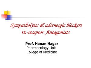 Sympatholytic & Adrenergic Blockers Α-Receptor Antagonists