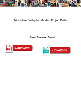 Trinity River Valley Modification Project Dallas