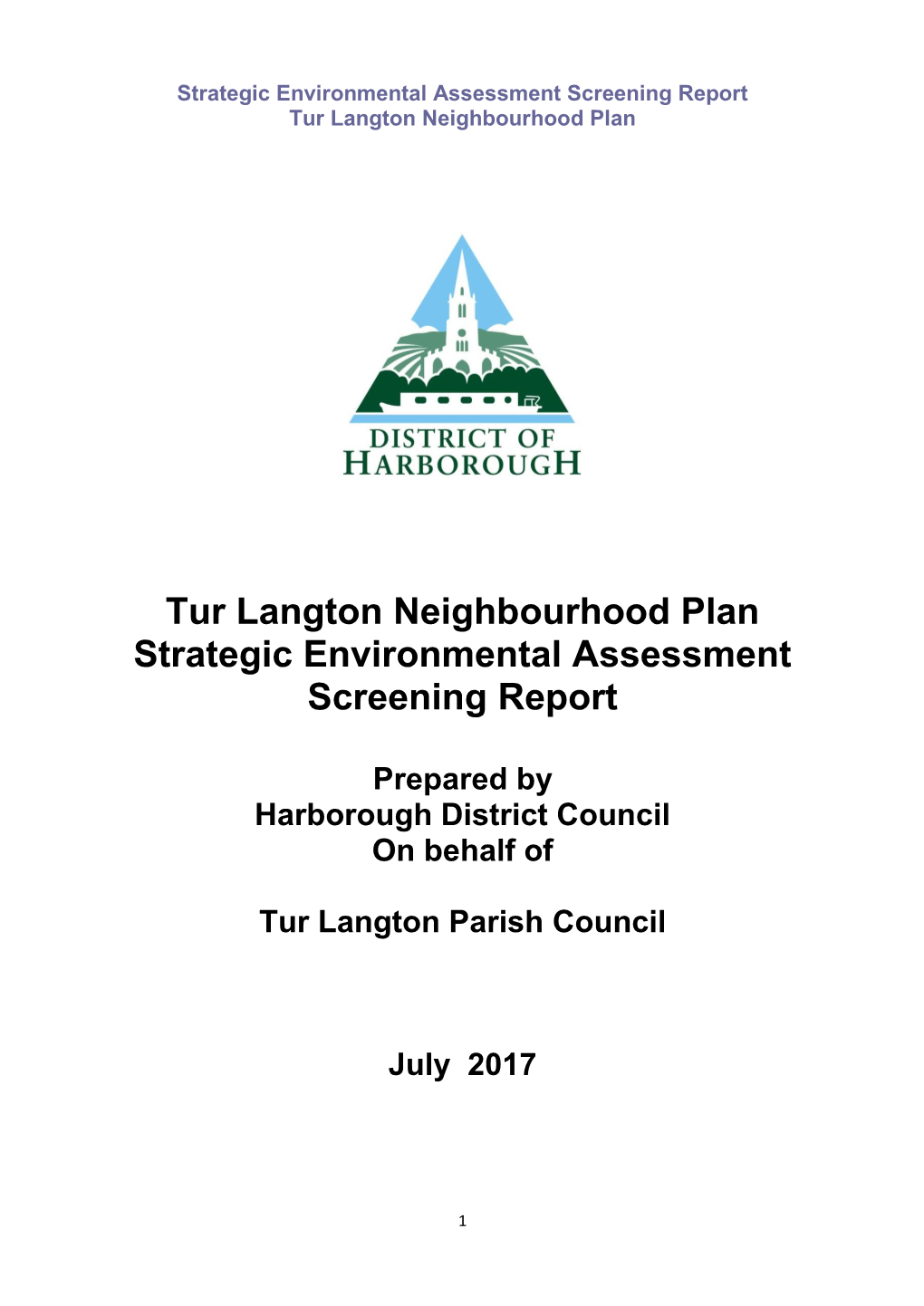 Tur Langton Neighbourhood Plan Strategic Environmental Assessment Screening Report