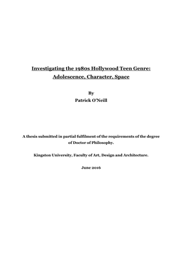 Investigating the 1980S Hollywood Teen Genre: Adolescence, Character, Space