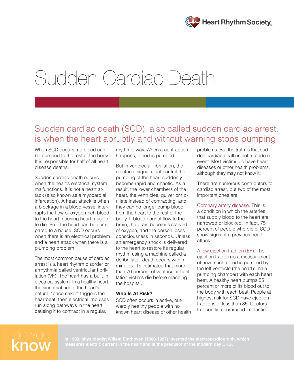 Sudden Cardiac Death (SCD), Also Called Sudden Cardiac Arrest, Is When the Heart Abruptly and Without Warning Stops Pumping