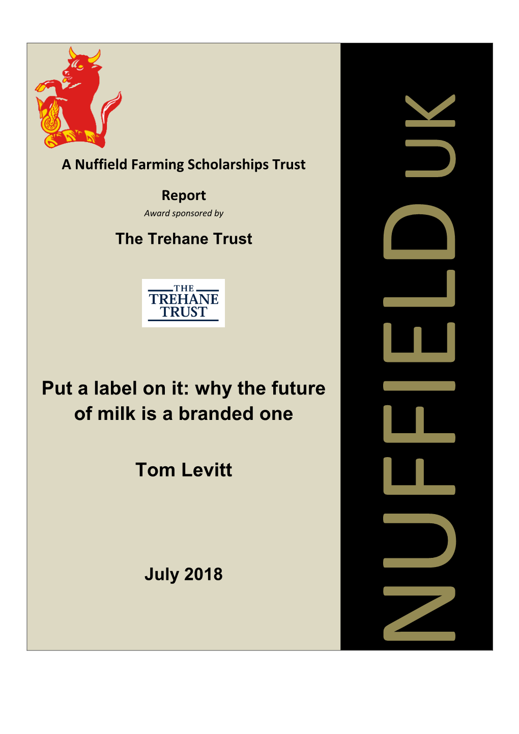 Put a Label on It: Why the Future of Milk Is a Branded One Tom Levitt