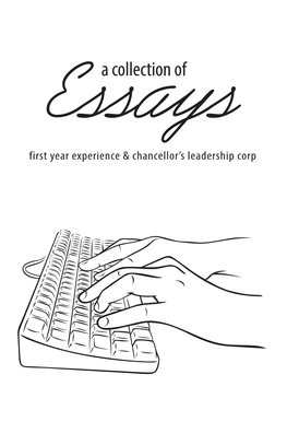 Essaysa Collection of First Year Experience & Chancellor’S Leadership Corp Table of Contents