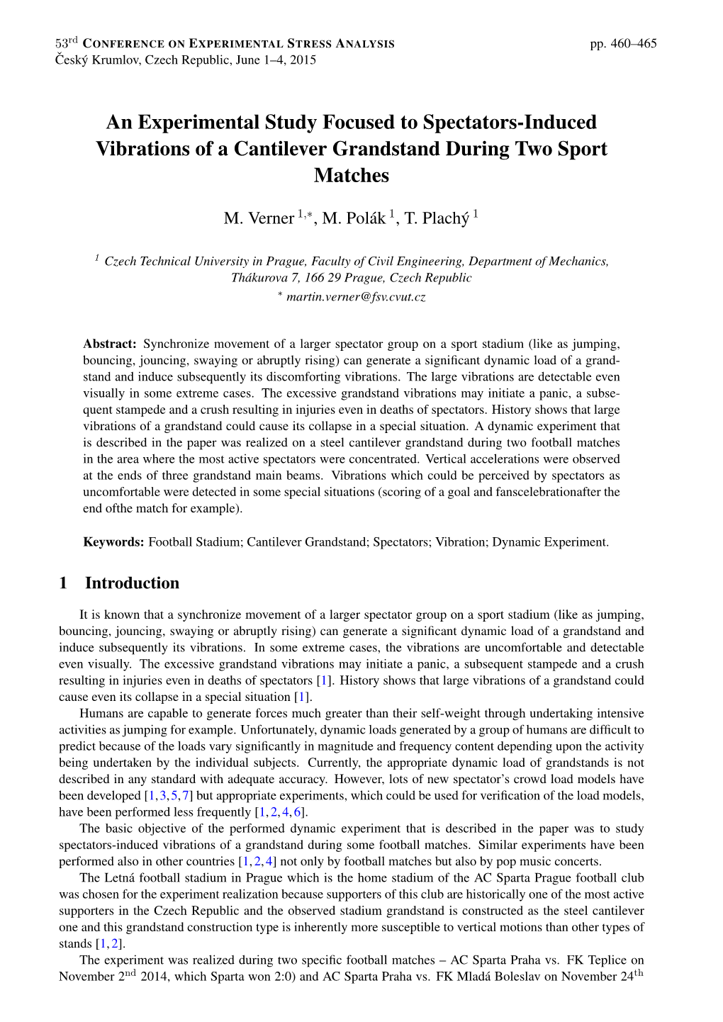 An Experimental Study Focused to Spectators-Induced Vibrations of a Cantilever Grandstand During Two Sport Matches