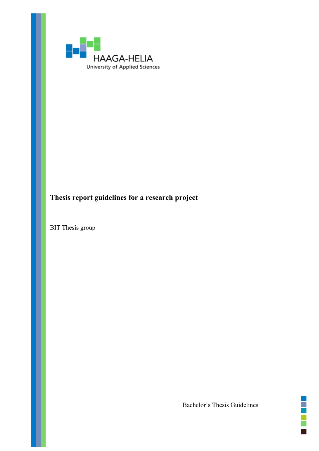 Thesis Report Guidelines for a Research Project