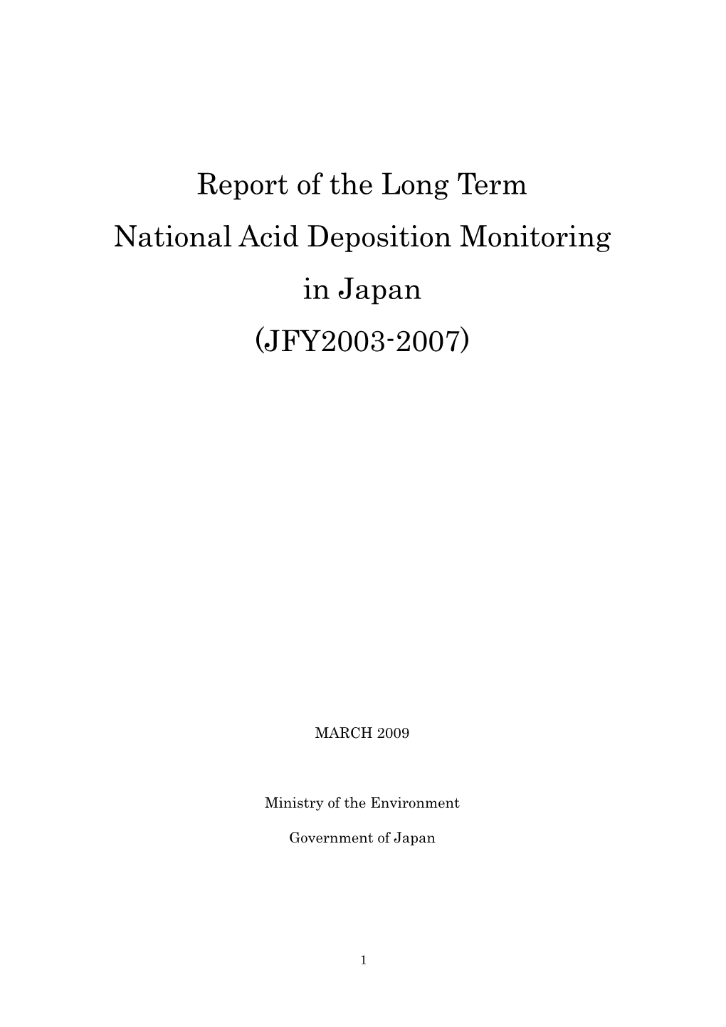 Report of the Long Term National Acid Deposition Monitoring in Japan (JFY2003-2007)