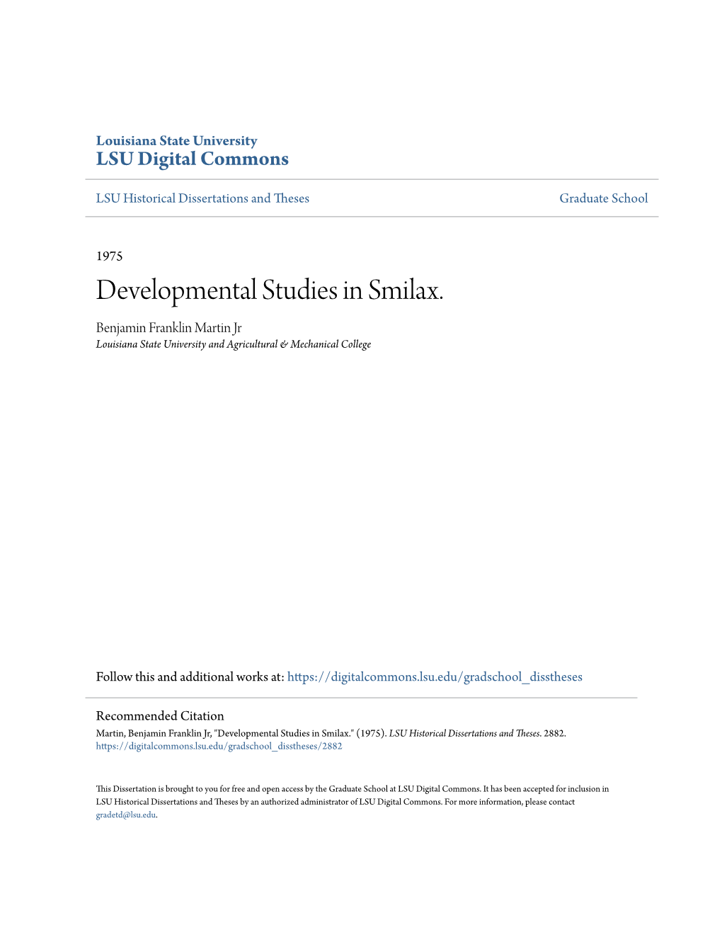 Developmental Studies in Smilax. Benjamin Franklin Martin Jr Louisiana State University and Agricultural & Mechanical College