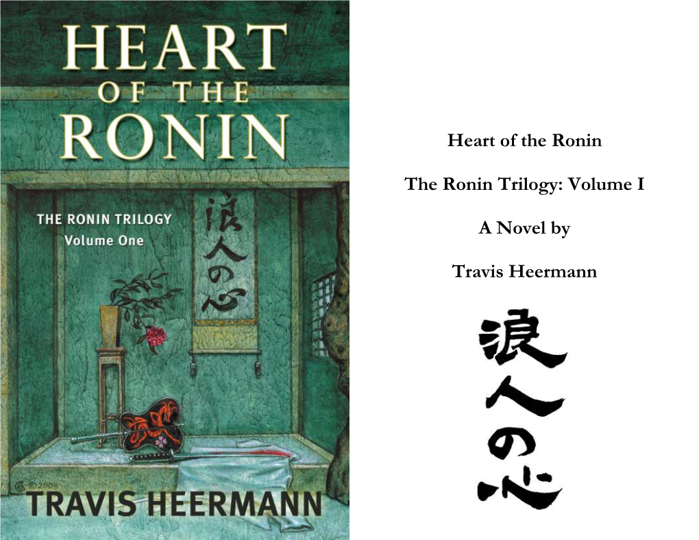 Heart of the Ronin the Ronin Trilogy: Volume I a Novel by Travis Heermann
